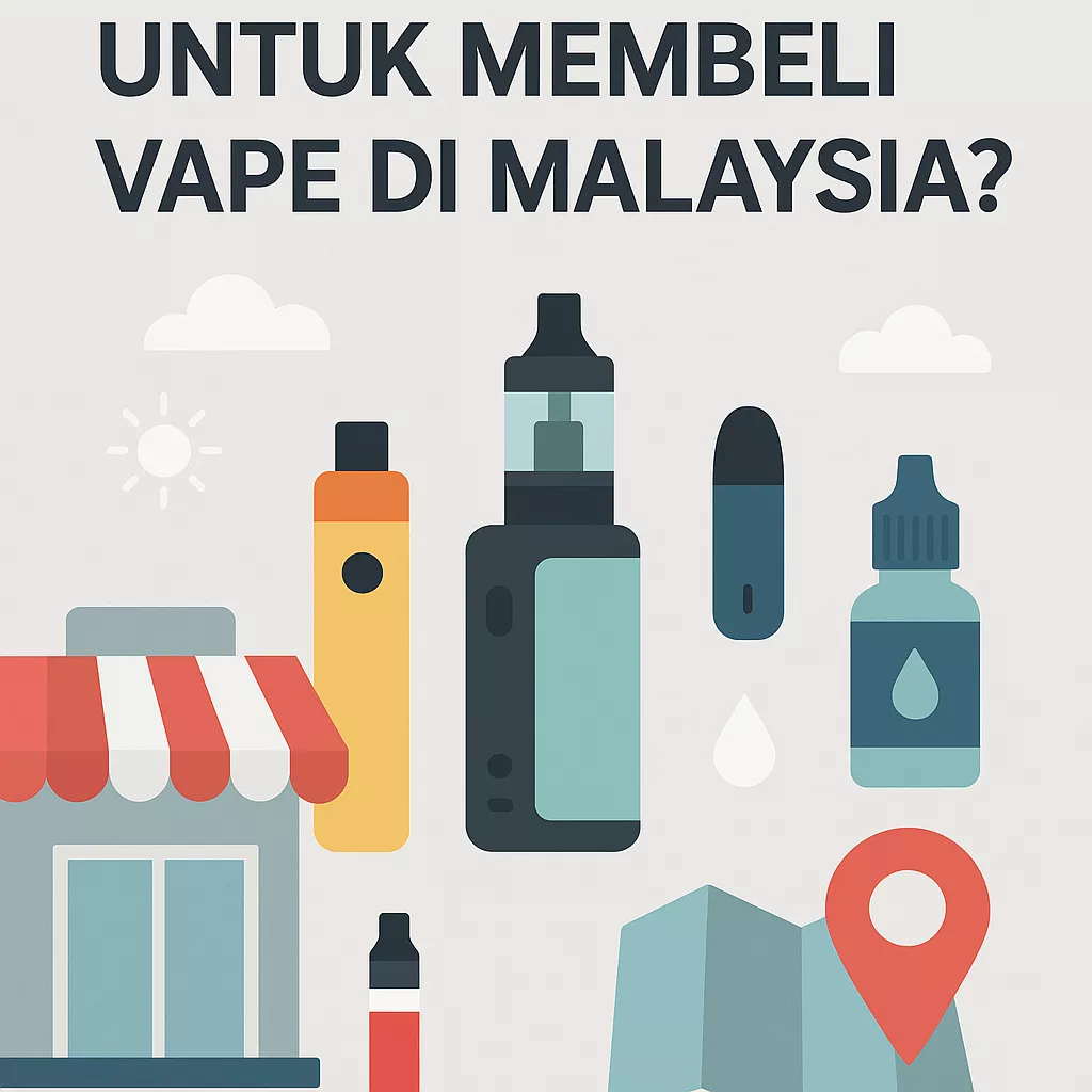 di mana untuk membeli vape di malaysia